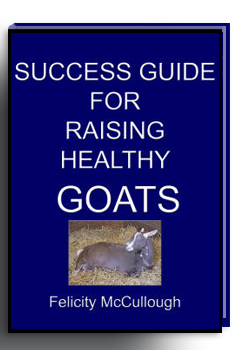 Success Guide Raising Healthy Goats