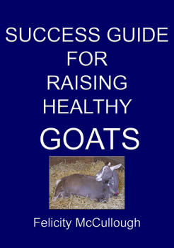 Success Guide For Raising Healthy Goats