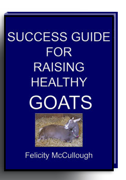 Success Guide For Raising Healthy Goats