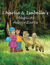 Charlie And Isabella's Magical Adventures