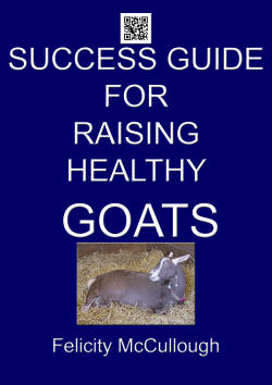 Success Guide For Raising Healthy Goats